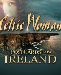 Celtic Woman - Postcards From Ireland CD